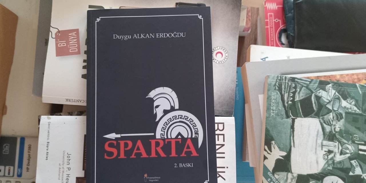 Kardeşliğe, birliğe, iradenin gücüne inanan insanların şehri Sparta: Bir kitaptan fazlası