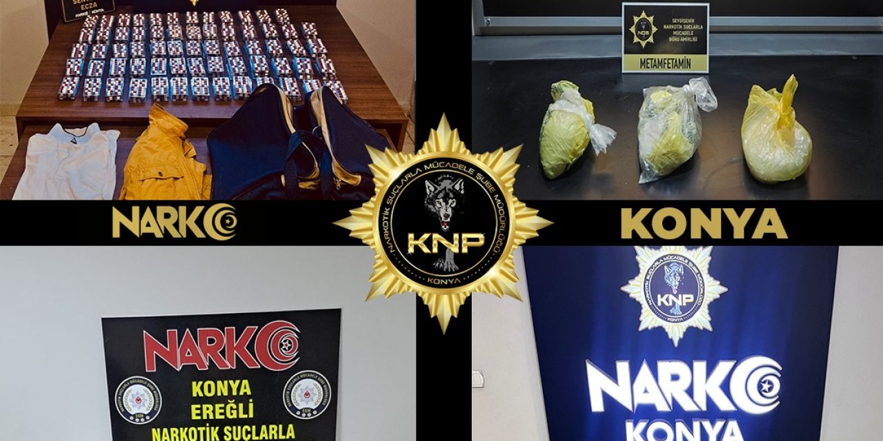Konya’da zehire geçit yok. 82 operasyon, 68 tutuklama