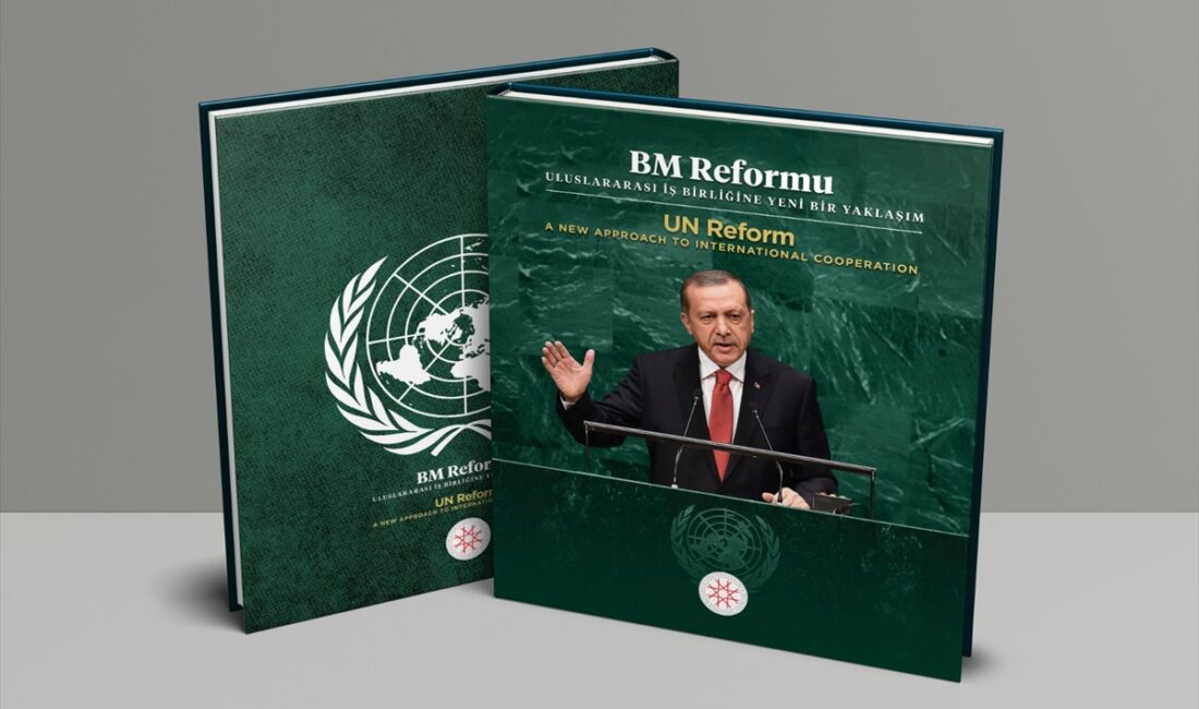 Türkiye'nin Birleşmiş Milletler reformuna yönelik tezleri kitaplaştırıldı