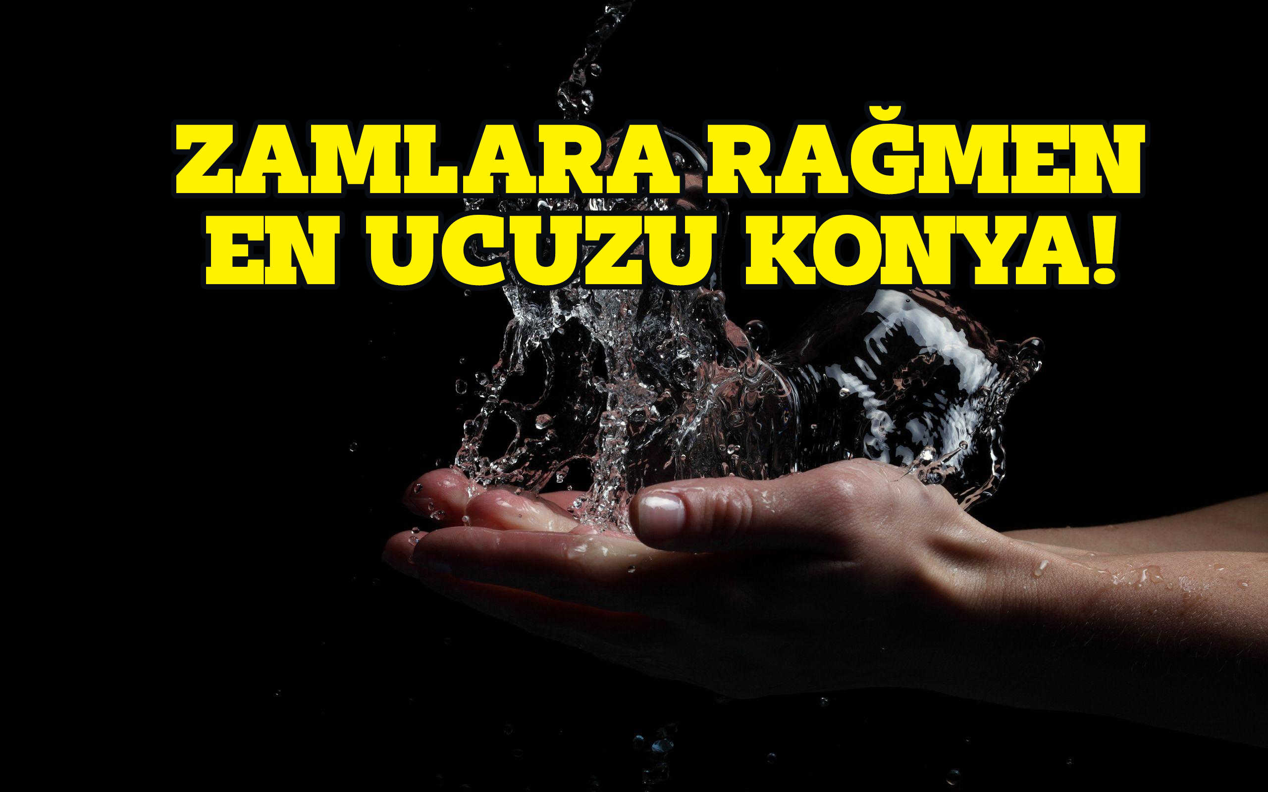 Zamlara rağmen en ucuzu Konya!