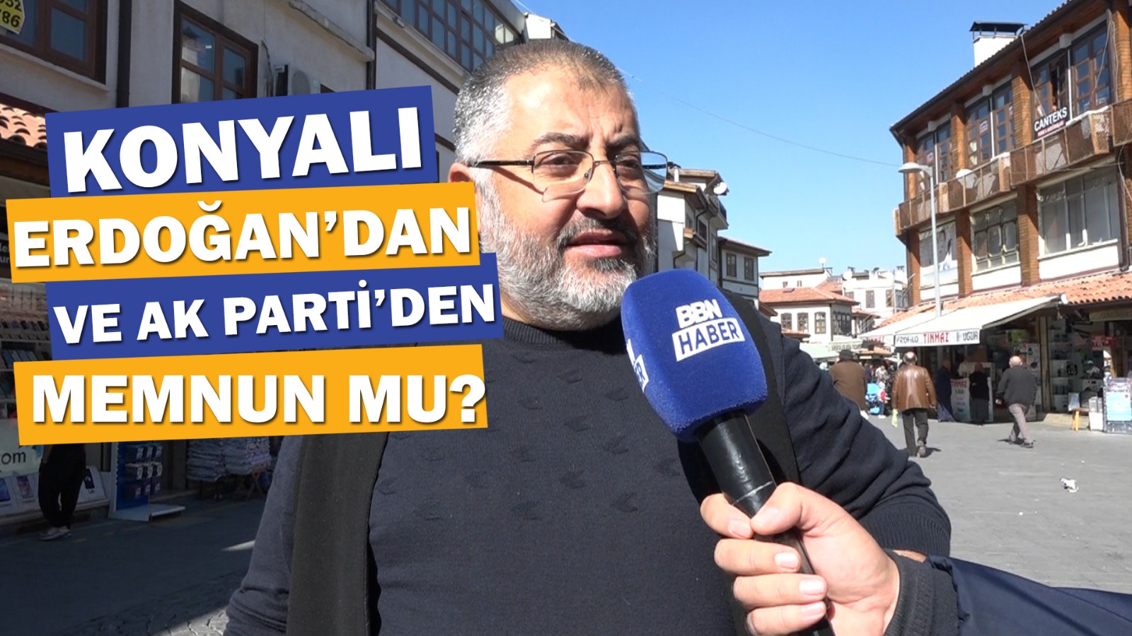 Konyalılar AK Partiden ve Erdoğan’dan memnun mu?