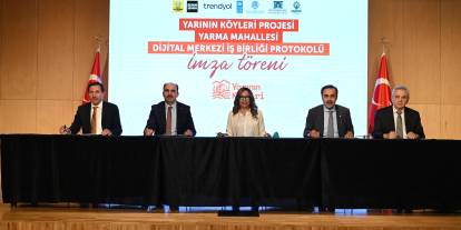 “YARININ KÖYLERİ PROJESİ” PROTOKOLÜ İMZA TÖRENİ DÜZENLENDİ