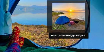 Konya'da kamp yapmak isteyen çadırını kapıp buralara geliyor